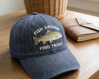 Embroidered Fish Around Find Trout Dad Hat: Washed Cotton Fishing Cap, Dad Joke Meme, Fishing Meme, Fisherman Gift Hat