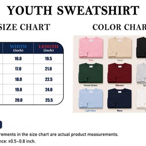 May include: A youth sweatshirt size and color chart. The size chart lists widths and lengths in inches for sizes XS to XL. The color chart displays nine sweatshirt options in pink, sand, black, forest green, maroon, sport grey, light blue, navy, and white.