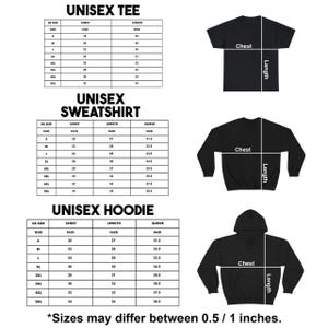 May include: A sizing chart for a unisex tee, sweatshirt, and hoodie, featuring black silhouettes of each garment with white lines indicating chest and length measurements. Tables provide US size dimensions in inches from S to 5XL for each item.