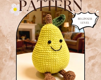 Pear Crochet Pattern, Fruit Plushie Tutorial, Beginner Friendly Pear Plush Pattern, Easy Crochet Tutorial, Cute Plushie Crochet
