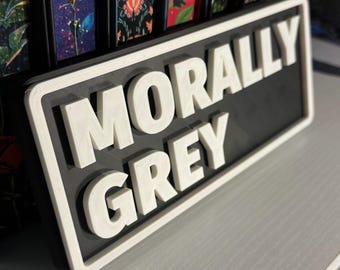 Morally Grey MMC Theme Bookshelf Sign: 3D Printed Reader Decor