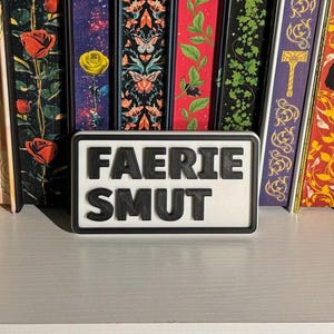 3D Printed Faerie Smut Bookshelf Sign: Black & White Book Plaque