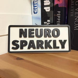 Neuro Sparkly: Funny Autism ADHD Neurodivergent Shelf Sign