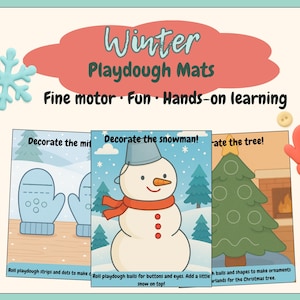 May include: Winter Playdough Mats with the text "Fine motor • Fun • Hands-on learning." The mats feature illustrations of mittens, a snowman, and a Christmas tree. Instructions include rolling playdough strips, dots, and balls for decoration.