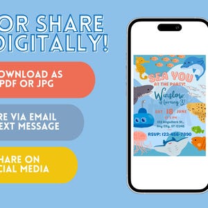 May include: A blue background with text that reads 'OR SHARE DIGITALLY!' and three orange, gray, and yellow rectangular buttons. The buttons read 'DOWNLOAD AS PDF OR JPG', 'SHARE VIA EMAIL OR TEXT MESSAGE', and 'SHARE ON SOCIAL MEDIA'. A smartphone displays a sea-themed birthday invitation with sea creatures and text that reads 'SEA YOU AT THE PARTY! Winslow is turning 3!

Ocean Birthday Invitation - Editable Canva Template - 5x7 Under the Sea Birthday Invite