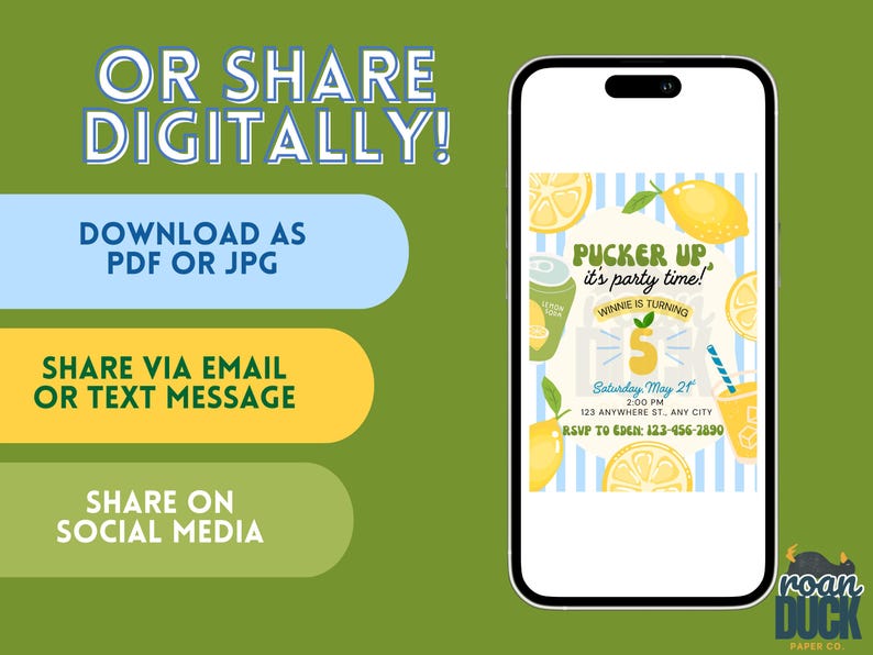 A digital invitation with a lemon theme. The invitation is displayed on a smartphone and features text that reads 'Pucker Up it's party time!' and 'Winnie is turning 5.' The background is green with text that says 'Or Share Digitally!' and options to download as PDF or JPG, share via email or text message, and share on social media.

Lemon Birthday Party Invitation: Editable Canva Template (Digital Download 5x7")