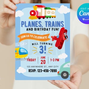 May include: A blue birthday invitation with illustrations of a train, airplane, helicopter, and car. The text reads "Planes, Trains, and Birthday Fun!" and "Mill Turning 3!" with event details. The invitation is held by a person.