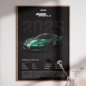 May include: Framed poster featuring a green Ferrari 296 Speciale. The poster has a black background with the car's model name, year 2025, and specifications. The car is green with white racing stripes. The poster is displayed on a wooden surface.