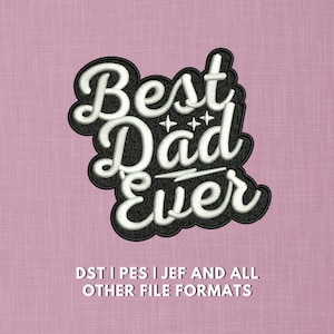 Borduurontwerp beste vader ooit | Machineborduurbestand Vaderdag | Cadeaupatch vader | Direct downloaden | PES DST JEF-indelingen