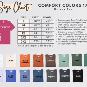 May include: A size chart for Comfort Colors 1717 unisex tees, with chest and length measurements in inches. The chart includes sizes S to 3XL. A color palette of available t-shirts is displayed, including white, ivory, and black.
