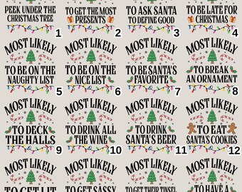 Custom Most Likely to Christmas DTF Transfers: Family Matching Shirt Design, Image Ready to Press