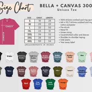May include: A size chart for Bella + Canvas 3001 unisex tees, with chest and length measurements in inches. Includes a color palette of available t-shirts, such as black, white, navy, and red.