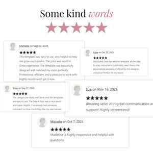 May include: Image featuring customer testimonials with five-star ratings. The text "Some kind words" is at the top, with several reviews below. The reviews are from Michelle, Brian, Katie, Sue, and Madeline, each praising the product's ease of use and helpfulness.