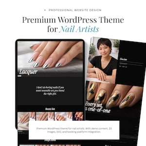 May include: A website design for nail artists. The image shows a premium WordPress theme with demo content, 33 images, SEO, and booking platform integration. The design features nail art and the text "Lacquer" and "Every set, a one-of-one".