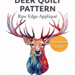 Modern Deer Quilt Pattern PDF, Raw Edge Applique, Animal Quilt Block, Forest Quilt, Beginner Friendly, Instant Download, Patchwork Pattern