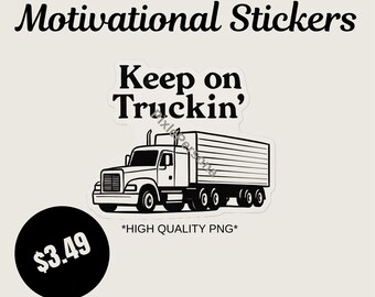 Minimalist “Keep on Truckin’” Sticker – Digital Download | Retro Truck Quote Design for Cricut, iPad, Laptop, Water Bottle, or Print