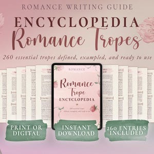 May include: A digital tablet displaying a Romance Trope Encyclopedia cover, surrounded by multiple printed pages of the guide. The text reads Romance Writing Guide, Encyclopedia Romance Tropes, 260 essential tropes defined, exampled, and ready to use.