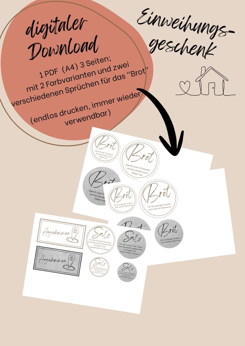 May include: A digital download featuring three A4 pages of printable labels for housewarming gifts. The sheets include circular and rectangular designs with German text such as Brot, Salz, and Angekommen, presented in two color variations.
