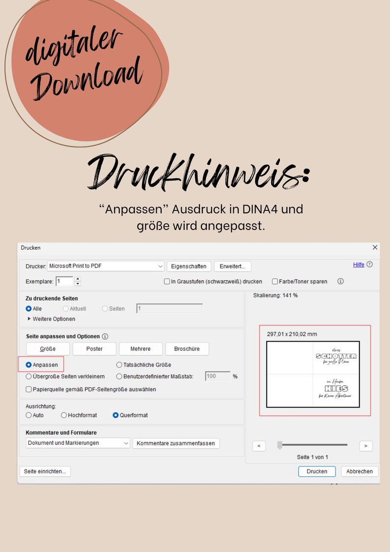 May include: A digital download graphic with the text "digitaler Download" in a handwritten style. The image shows a print preview with options for printing, including scaling and page size. The text "Druckhinweis" is also visible.