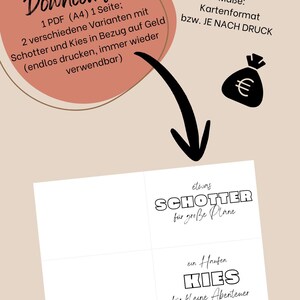 May include: Digital download graphic with German text. The design features a money bag icon and phrases such as "Schotter f&uuml;r gro&szlig;e Pl&auml;ne" and "ein Haufen Kies f&uuml;r kleine Abenteuer". The download is a PDF (A4) with two variations.