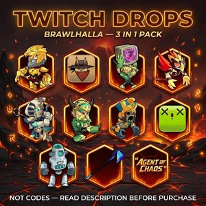 Pode incluir: Gráfico promocional para Brawlhalla Twitch Drops, com ícones de personagens em molduras hexagonais. A imagem inclui texto: "TWITCH DROPS", "BRAWLHALLA - 3 IN 1 PACK", e "AGENT OF CHAOS". O texto inferior diz: "NOT CODES - READ DESCRIPTION BEFORE PURCHASE".