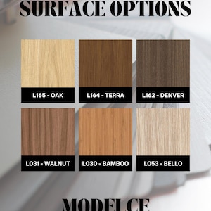 May include: A grid of six square wood grain surface samples labeled SURFACE OPTIONS and MODELCE. The samples are L165-OAK, L164-TERRA, L162-DENVER, L031-WALNUT, L030-BAMBOO, and L053-BELLO, each featuring distinct light to dark brown wood textures.