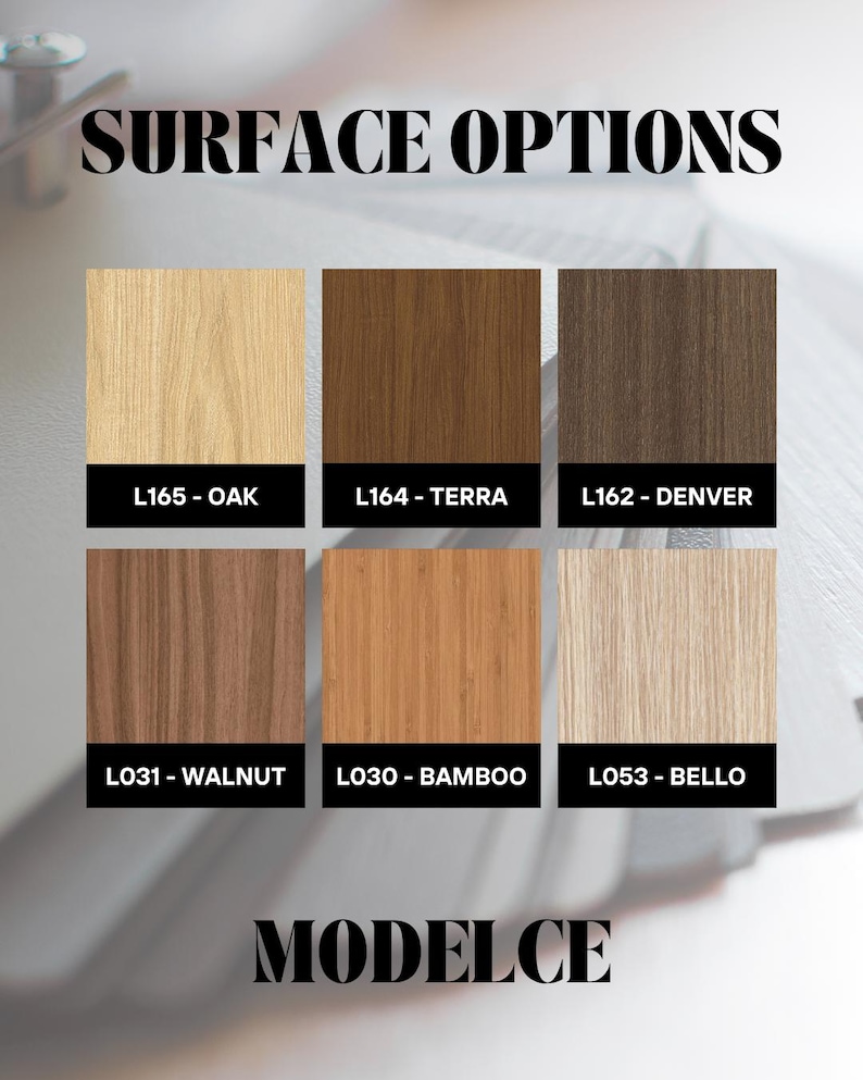 May include: A grid of six square wood grain surface samples labeled SURFACE OPTIONS and MODELCE. The samples are L165-OAK, L164-TERRA, L162-DENVER, L031-WALNUT, L030-BAMBOO, and L053-BELLO, each featuring distinct light to dark brown wood textures.