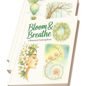 Bloom & Breathe Botanical Coloring Book for Adults – Relaxing Floral Art Therapy, Mindfulness Coloring Pages, Printable PDF