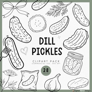 May include: A black and white digital illustration set featuring various dill pickle shapes, slices, a jar of pickles, a sprig of dill, a garlic bulb, and a bow. The text reads DILL PICKLES CLIPART PACK COMMERCIAL USE 300 DPI 28 IMAGES.