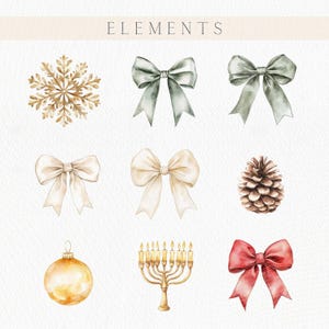 May include: Watercolor illustration of holiday elements, including a gold snowflake, green and cream bows, a pine cone, a gold ornament, a menorah, and a red bow. The word "ELEMENTS" is written at the top.