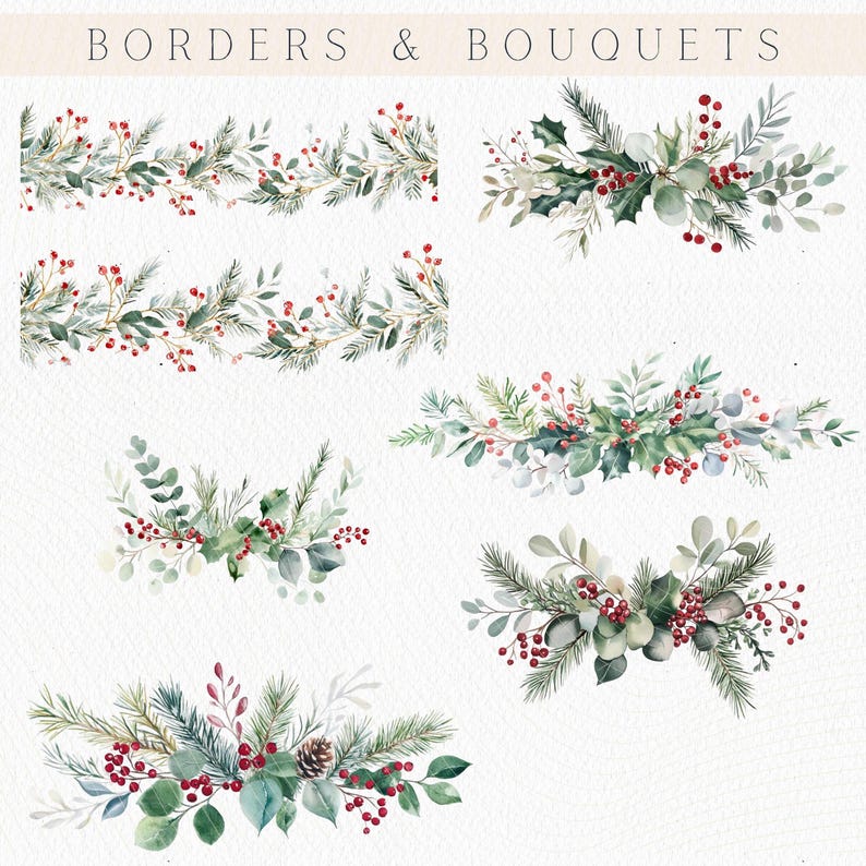 May include: Watercolor illustrations of borders and bouquets featuring evergreen branches, red berries, and gold accents. The text "Borders & Bouquets" is at the top. The designs are perfect for holiday or seasonal crafts.