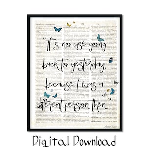 Alice in Wonderland Decoration, Book Poster, Printable Wall Art, Mad Hatter Tea Party, Quotes, It&#39;s no use going back to, Digital Print, Jpg
