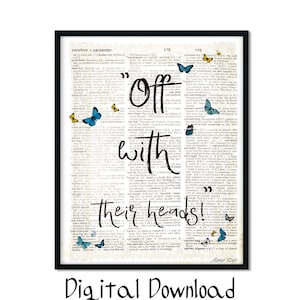Alice in Wonderland Decoration, Book Poster, Printable Wall Art, Mad Hatter Tea Party, Quotes, Off with their Heads, Digital Print, Jpg