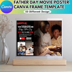 May include: A Father's Day movie poster template with the text "DADFLIX" and "YOU COMPLETE ME". The poster features a photo of a father and child, with the date "MAY 11, 2025". The template is designed in Canva and includes three different design options.