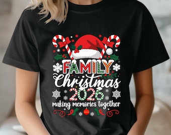 Family Christmas 2026 Making Memories Together Shirts, Xmas Group Shirt, Christmas Pajamas Tee, Christmas Gifts