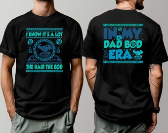 Disney In My Dad Bod Era Shirt, Funny Maui Moana Dad Comfort Colors® Tee, Disney Dad Shirt, I Know It’s A Lot The Hair The Bod Shirt