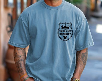 Disney Princess Security Dad Shirt, Comfort Colors® Funny Disney Trip Tee, Girl Dad Disney World Shirt, Gift for Boyfriend or Father