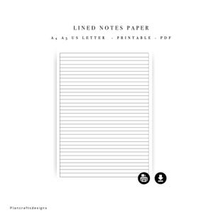 May include: A digital document template for lined notes paper featuring black horizontal lines on a white background. The text reads LINED NOTES PAPER, A4 A5 US LETTER - PRINTABLE - PDF, and Plancraftsdesigns, with printer and download icons.