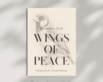 Wings of Peace | Bird Care Manual for Zebra Finches | Peaceful Aviary PDF Book