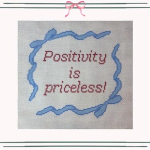 Positivity is Priceless! ~ Needlepoint Canvas Hand Painted on 13 Mesh by Threading Treasures