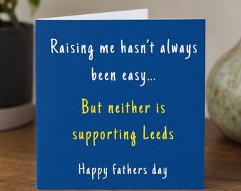 Funny Leeds United Inspired Father’s Day | Football Dad Fathers Day Card | Leeds Fan Gift