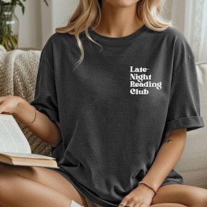 Late Night Reading Club Bookish Tee, Unisex T-Shirt, Literature Lover Gift, Library Shirt, Reader Top, Novel Tees, Reading Enthusiast