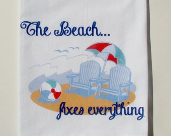 The Beach Fixes Everything tea towel, printed ocean theme Kitchen flour sack towel