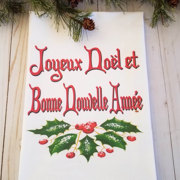 Joyeux Noel Kitchen Flour Sack towel, French Merry Christmas and Happy New Year,  Red and Green Holly Berries