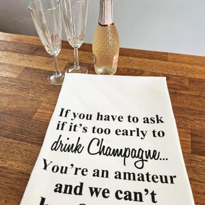 Funny Champagne Quote Flour Sack Towel: BFF Gift image 4