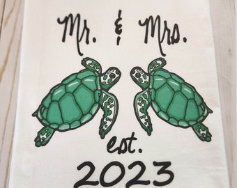 Mr. and Mrs. SEA TURTLE est. 2023 (you pick year) Sea Turtle tea towel, Honu Beach wedding gift, printed floursack towel