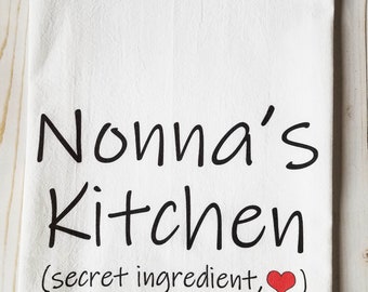 Nonna's Kitchen (secret ingredient, LOVE) tea towel, Grandma, personalized name kitchen towel, super cute printed Kitchen dish towel