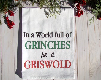 Grinch, Griswold tea towel, Christmas Kitchen towel, Printed Grinch decoration Griswold flour sack towel