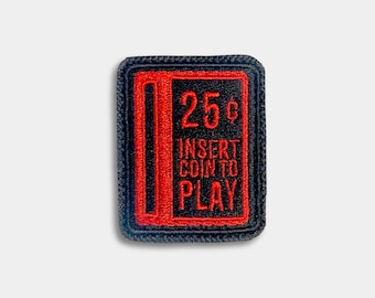 Insert Coin to Play Patch: Retro Arcade Embroidered Badge/Hook and Loop/Sew-On