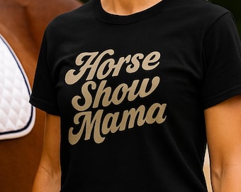 T-shirt Maman de concours hippique : Maman cavalière, Chasseur-sauteur, Dressage, Épreuve western, Cadeau pour les passionnés d’équitation.